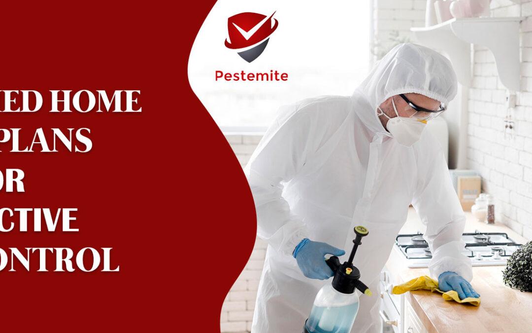 Unmatched Home Care Plans For Proactive Pest Control